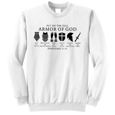 Put On The Full Armor Of God Ephesians 6 10 Sweatshirt