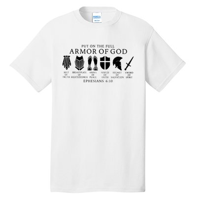 Put On The Full Armor Of God Ephesians 6 10 Tall T-Shirt