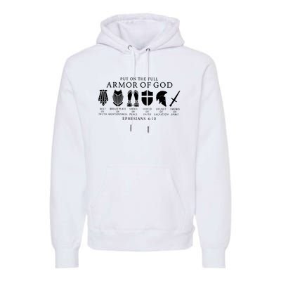 Put On The Full Armor Of God Ephesians 6 10 Premium Hoodie