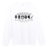 Put On The Full Armor Of God Ephesians 6 10 Premium Crewneck Sweatshirt