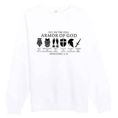 Put On The Full Armor Of God Ephesians 6 10 Premium Crewneck Sweatshirt