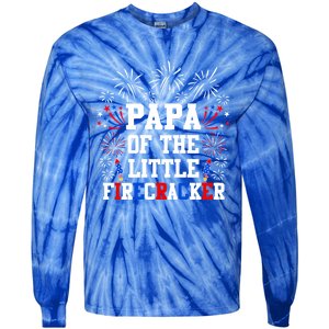 Papa Of The Little Firecracker Gift 4th Of July Birthday Gift Tie-Dye Long Sleeve Shirt