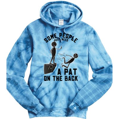 Pat On The Back Funny Adult Sarcastic Design Tie Dye Hoodie