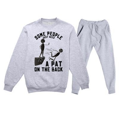 Pat On The Back Funny Adult Sarcastic Design Premium Crewneck Sweatsuit Set