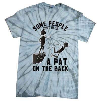 Pat On The Back Funny Adult Sarcastic Design Tie-Dye T-Shirt