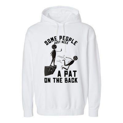 Pat On The Back Funny Adult Sarcastic Design Garment-Dyed Fleece Hoodie