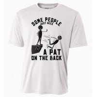 Pat On The Back Funny Adult Sarcastic Design Cooling Performance Crew T-Shirt