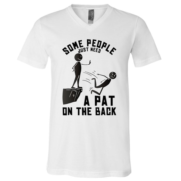 Pat On The Back Funny Adult Sarcastic Design V-Neck T-Shirt