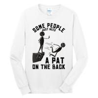 Pat On The Back Funny Adult Sarcastic Design Tall Long Sleeve T-Shirt