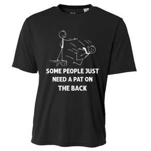 Pat On The Back Some People Just Need APat On The Back Funny Cooling Performance Crew T-Shirt