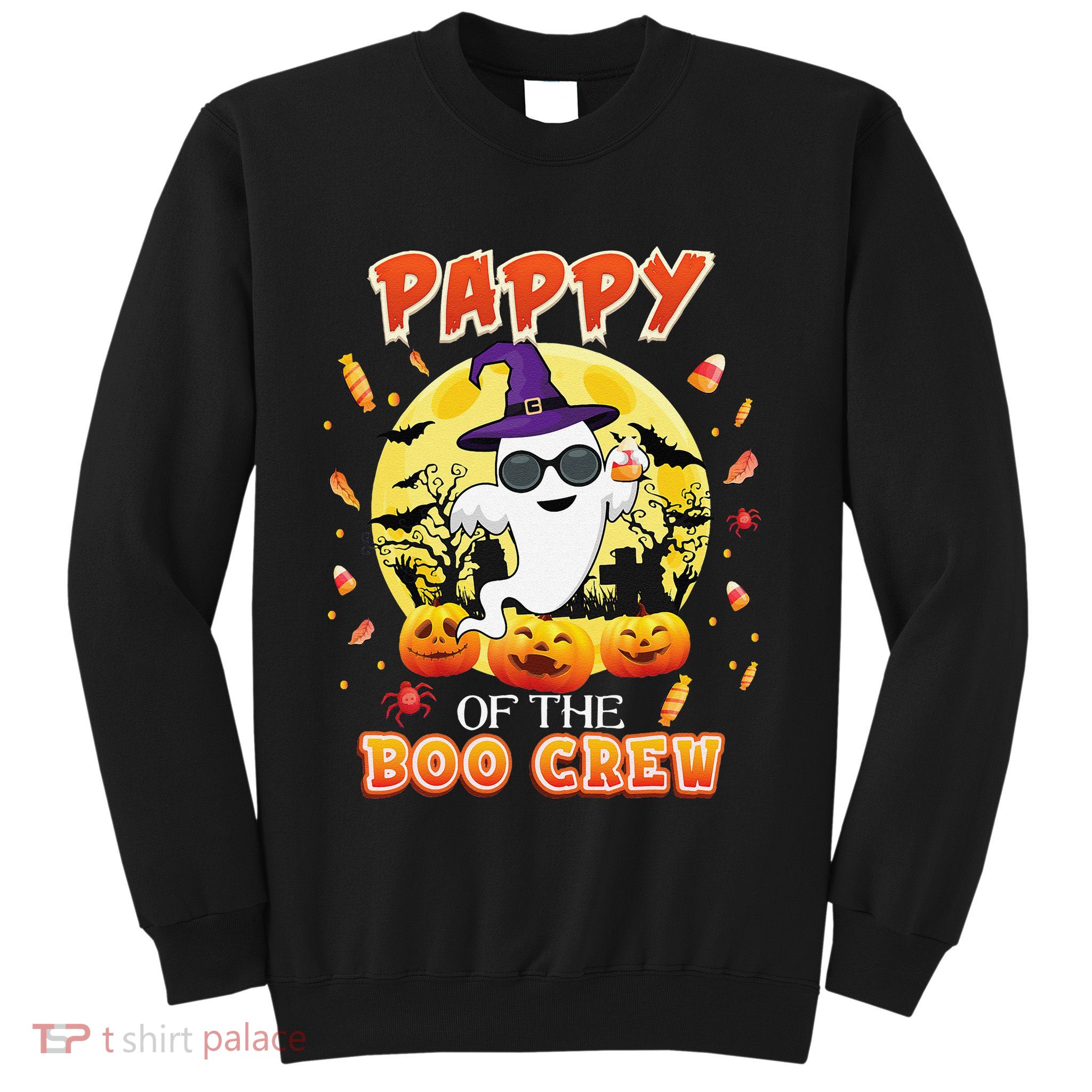 Pappy Of The Boo Crew Halloween Cute Ghost Pumpkin Scary Sweatshirt