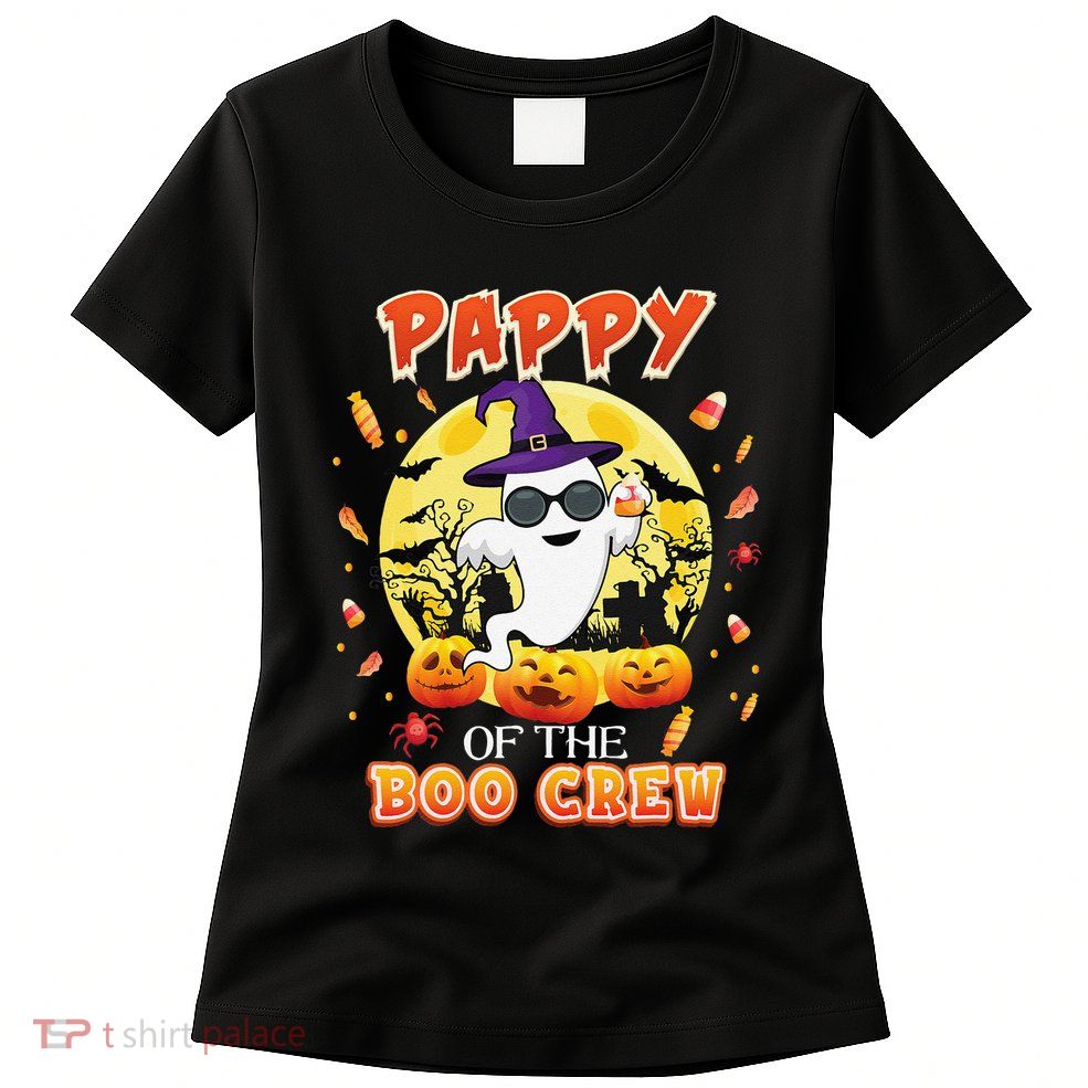 Pappy Of The Boo Crew Halloween Cute Ghost Pumpkin Scary Womens T-Shirt