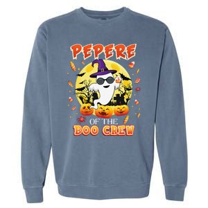 Pepere Of The Boo Crew Halloween Cute Ghost Pumpkin Scary Garment-Dyed Sweatshirt