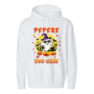 Pepere Of The Boo Crew Halloween Cute Ghost Pumpkin Scary Garment-Dyed Fleece Hoodie