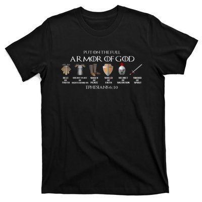 Put On The Full Armor Of God Belt Of Truth Breast Plate Of T-Shirt