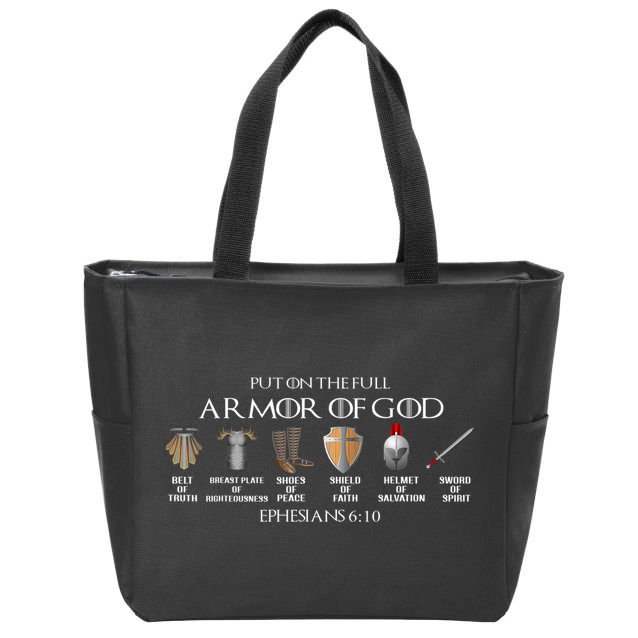 Put On The Full Armor Of God Belt Of Truth Breast Plate Of Zip Tote Bag