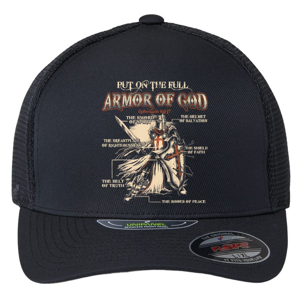 Put On The Full Armor Of God Jesus Flexfit Unipanel Trucker Cap