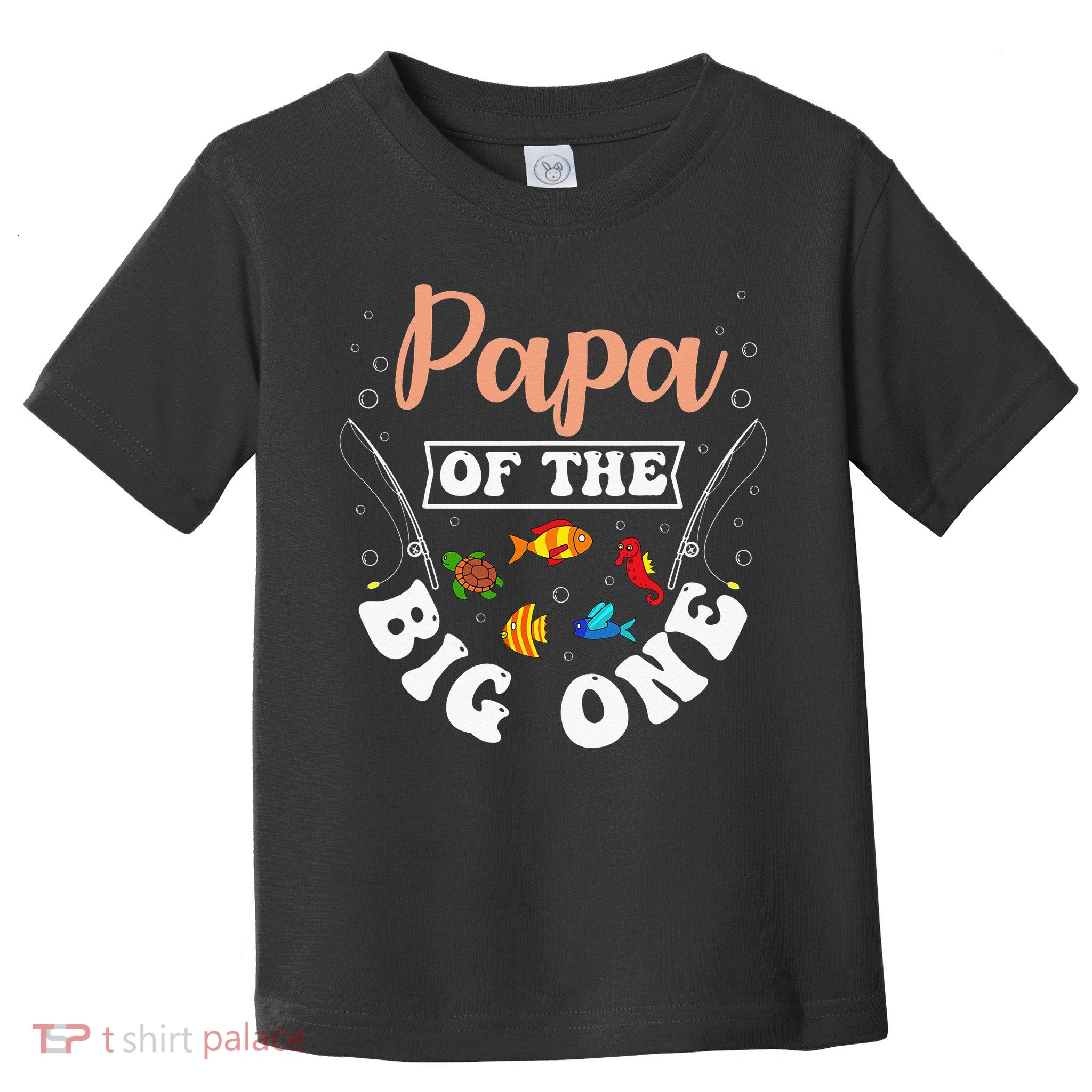 Papa Of The Big One Fishing Birthday Party Bday Celebration Toddler T-Shirt