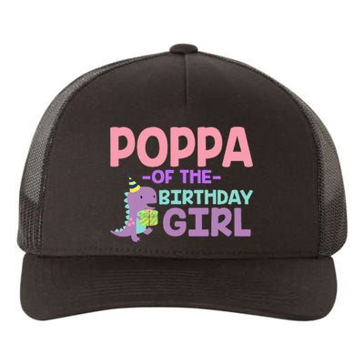 Poppa Of The Birthday For Girl Saurus Rex Dinosaur Party Yupoong Adult 5-Panel Trucker Hat