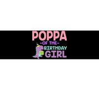 Poppa Of The Birthday For Girl Saurus Rex Dinosaur Party Bumper Sticker