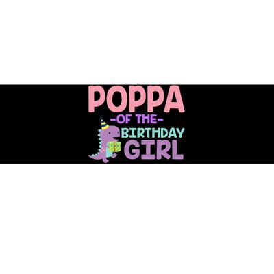 Poppa Of The Birthday For Girl Saurus Rex Dinosaur Party Bumper Sticker