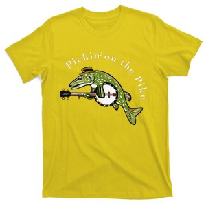 Pickin On The Pike Graphic For Music Loving Fisherman T-Shirt