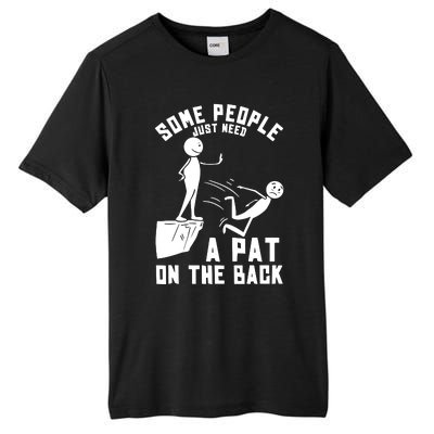 Pat On The Back Funny Tall Fusion ChromaSoft Performance T-Shirt