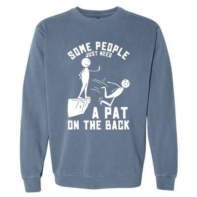 Pat On The Back Funny Garment-Dyed Sweatshirt