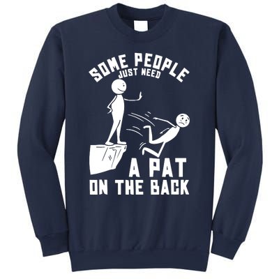 Pat On The Back Funny Sweatshirt