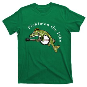 Pickin On The Pike For Music Loving Fisherman T-Shirt