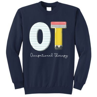 Pediatric Occupational Therapy Cute Pencil Back To School Tall Sweatshirt