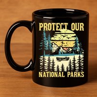 Protect Our Us National Parks Hiking & Camping Lover 11oz C Handle Ceramic Mug