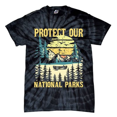 Protect Our Us National Parks Hiking & Camping Lover Tie-Dye T-Shirt