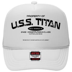 Property Of Uss Titan 2402 Constitution Iii Class Captain Liam Shaw High Crown Mesh Back Trucker Hat