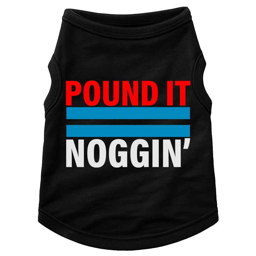 Pound It, Noggin' Doggie Tank