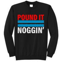 Pound It, Noggin' Sweatshirt