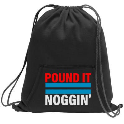 Pound It, Noggin' Sweatshirt Cinch Pack Bag