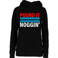 Pound It, Noggin' Womens Funnel Neck Pullover Hood