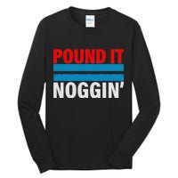 Pound It, Noggin' Tall Long Sleeve T-Shirt