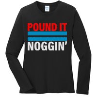 Pound It, Noggin' Ladies Long Sleeve Shirt