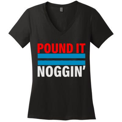 Pound It, Noggin' Women's V-Neck T-Shirt