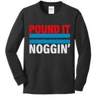 Pound It, Noggin' Kids Long Sleeve Shirt