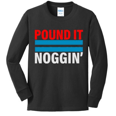 Pound It, Noggin' Kids Long Sleeve Shirt