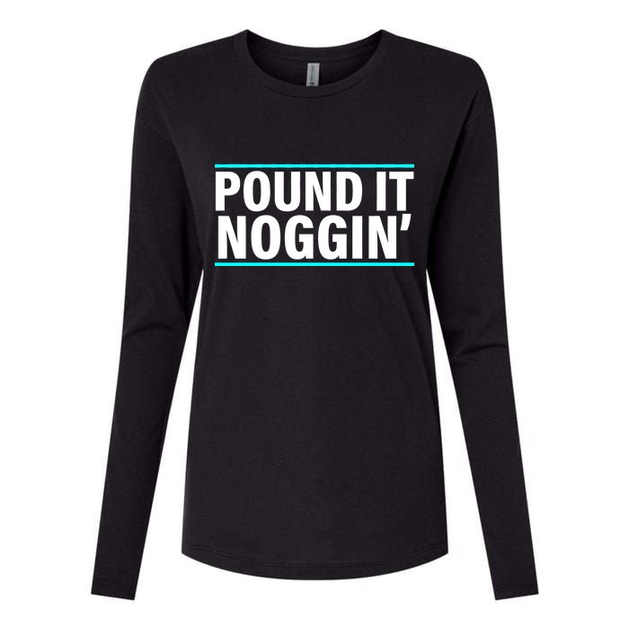 Pound It, Noggin' Funny Meme  Womens Cotton Relaxed Long Sleeve T-Shirt