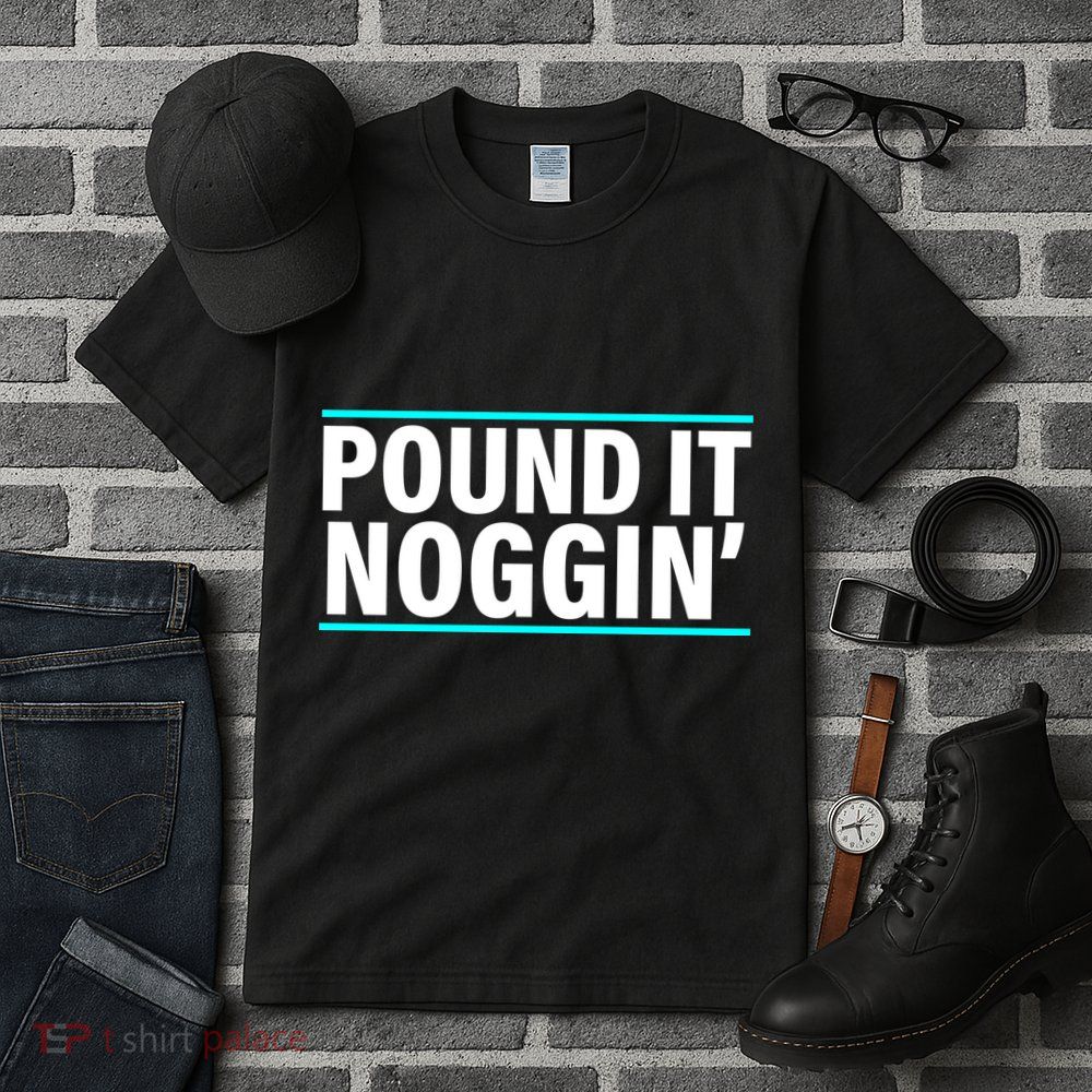Pound It, Noggin' Funny Meme  Tall T-Shirt