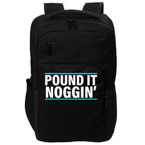 Pound It, Noggin' Funny Meme  Impact Tech Backpack