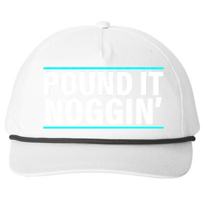 Pound It, Noggin' Funny Meme  Snapback Five-Panel Rope Hat