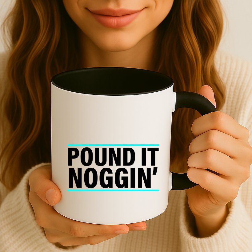Pound It, Noggin' Funny Meme  Mug