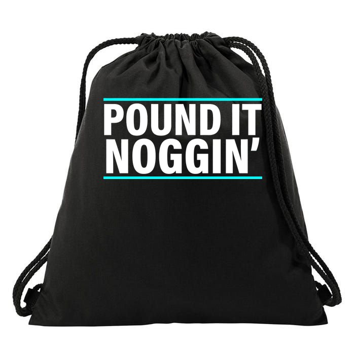 Pound It, Noggin' Funny Meme  Drawstring Bag