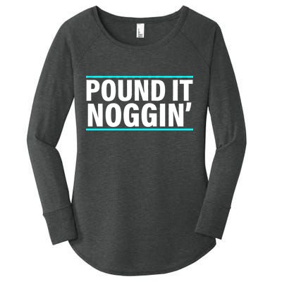 Pound It, Noggin' Funny Meme  Women's Perfect Tri Tunic Long Sleeve Shirt